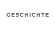 GESCHICHTE