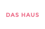 DAS HAUS